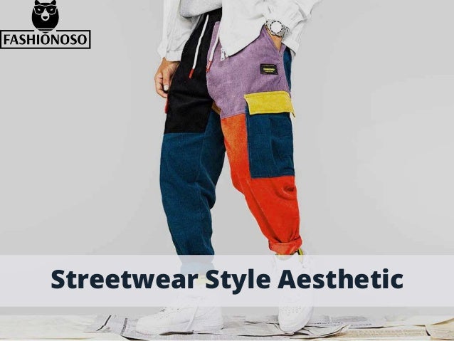 Streetwear Style Aesthetic
 