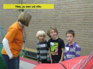 Nee, zo zien wij niks.  