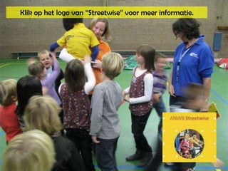 Klik op het logo van “Streetwise” voor meer informatie.  