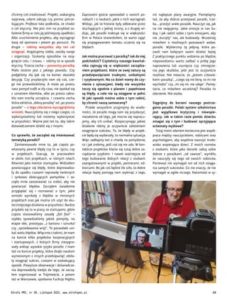 niż najlepsze plany awaryjne. Pamiętajmy
też, że aby dobrze przeżywać porażki, trze-
ba… przeżyć wiele porażek. Nauczyć się, jak
na nie reagujemy. Jakie emocje w nas bu-
dzą. I jak radzić sobie z tymi emocjami, aby
nie „burzyły” nas, ale budowały. Wcześniej
mówiłem o możliwych postawach wobec
porażki. Wybierzmy tę jedyną, która po-
zwoli nam kolejnym razem działać lepiej.
Z praktycznego punktu widzenia po błędzie,
niepowodzeniu warto zadbać o próbę jego
naprawienia lub usunięcia czy zmniejsze-
nia jego skutków, jeśli jest to oczywiście
możliwe. Nie mówcie, że „jestem człowie-
kiem-porażką”, „czego się nie tknę, to mi nie
wychodzi” czy „mi się nic nie udaje”. Pamię-
tacie, co mówiłem wcześniej? Porażka to
zdarzenie. Nie osoba.
Sięgnijmy do korzeni naszego postrze-
gania porażki. Polski system szkolnictwa
jest wyjątkowo krytyczny i niewspie-
rający. Jak w takim razie pomóc dziecku
zmagać się z tym i budować sprzyjające
schematy myślowe?
Tutaj moim zdaniem konieczna jest współ-
praca między nauczycielami, rodzicami oraz
psychologami, aby wspólnie tworzyć środo-
wisko wspierające dzieci. Z moich rozmów
z osobami, które jako dorosłe radzą sobie
dobrze z porażkami „od zawsze”, wynikło,
że nauczyły się tego od swoich rodziców.
Ponieważ nie wymagali oni od nich osiąga-
nia samych sukcesów. Co nie znaczy, że nie
wymagali w ogóle niczego. Natomiast w sy-
Zaproszeni goście opowiadali o swoich po-
rażkach i o naukach, jakie z nich wyciągnęli.
Widząc, jak te historie były odbierane przez
słuchających z jednej strony, a z drugiej wi-
dząc, jak porażki traktuje się w większości
firm w Polsce stwierdziłem, że warto zająć
się propagowaniem tematu uczenia się na
błędach.
Jak można pracować z porażką? Jak do niej
podchodzić? Czytelnicy naszego kwartal-
nika zajmują się w większości zarządza-
niem projektami, które ze swej natury są
przedsięwzięciami trudnymi, unikalnymi
i ryzykownymi. Na co dzień mamy do czy-
nienia z sytuacjami, kiedy nie wszystko
toczy się zgodnie z planem i popełniane
są błędy, a cele nie są osiągane w pełni.
W jaki sposób można sobie z tym radzić,
by chronić naszą samoocenę?
Przede wszystkim przyjmijmy do wiado-
mości, że porażki mogą nam się przydarzyć,
niezależnie od tego, jak mocno się napracu-
jemy, aby ich unikać. Rozpoczynając jakieś
działanie róbmy je oczywiście założeniem
osiągnięcia sukcesu. To, że błędy w projek-
cie będą się wydarzały, to normalna sytuacja.
Więc zadbajmy też o chwilę na pomyślenie,
co i jak zrobimy, jeśli coś się nie uda. W kon-
tekście projektów kłania się tutaj dobre za-
rządzanie ryzykiem. I nawet ważniejsze od
tego budowanie dobrych relacji z osobami
zaangażowanymi w projekt, partnerami, od-
biorcami. Bo jak coś będzie źle szło, to dobre
relacje lepiej pomogą nam wybrnąć z tego,
chcemy coś zrealizować. Projekt, wakacyjną
wyprawę, udane zakupy czy pomoc potrze-
bującym. Profesor Iske podkreśla, że chodzi
o cel etyczny. Nie jest nim na przykład za-
łożenie firmy w celu jej późniejszej upadłości.
Albo uruchomienie projektu, aby wyciągnąć
kasę od sponsora i potem go porzucić. Po
drugie – robimy wszystko, aby ten cel
osiągnąć. Angażujemy siebie, zasoby swoje
i organizacji. Szukamy sposobów na osią-
gnięcie celu. I znowu – robimy to w sposób
etyczny. Trzecia cecha – ponosimy porażkę.
Mało istotne jest z jakiego powodu. Czy
podjęliśmy złą (jak się na koniec okazało)
decyzję. Czy przydarzyło nam się coś, cze-
go nie przewidzieliśmy. A może po prostu
nasz pomysł trafił w zły czas, nie spotkał się
z uznaniem klientów, albo po prostu zabra-
kło nam trochę szczęścia. I czwarta cecha,
która odróżnia „dobrą porażkę” od „po prostu
porażki” – z tego zdarzenia wyciągnęliśmy
wnioski. Nauczyliśmy się z niego czegoś, co
wykorzystaliśmy lub możemy wykorzystać
w przyszłości. Ważne jest też to, aby takim
doświadczeniem dzielić się z innymi.
Co sprawiło, że zacząłeś się interesować
tematyką porażki?
Zainteresowało mnie to, jak często po-
wtarzamy pewne błędy czy to w życiu, czy
w projektach. Szacuję, że pracowałem
w około 700 projektach, w różnych rolach.
Również jako mentor startupów. Widziałem
powtarzające się błędy, które doprowadza-
ły do upadku czasami naprawdę świetnych
i rynkowo obiecujących pomysłów. I za-
częło mnie zastanawiać co zrobić, aby nie
powtarzać błędów. Zacząłem świadomie
przyglądać się i rozmawiać o tym, jakie
wnioski wynikały z błędów w minionych
projektach oraz jak można ich użyć do sku-
teczniejszego działania w przyszłości. Bardzo
przydało się to w pracy ze startupami, gdzie
często stosowaliśmy zasadę „fail fast” –
szybko sprawdzaliśmy jakieś pomysły, na
etapie idei, prototypu „z kartonu i sznurka”
czy „sprzedawania wizji”. To pozwalało uni-
kać wielu błędów. Włącznie z takimi, że mam
na koncie kilka projektów korporacyjnych
i startupowych, z których firmy zrezygno-
wały widząc wysokie ryzyko porażki. I mam
też na koncie projekty, które dzięki naukom
wyniesionym z innych przedsięwzięć zdoła-
ły osiągnąć sukces, czasami w zaskakujący
sposób. Powyższe obserwacje i doświadcze-
nia doprowadziły kiedyś do tego, że zaczą-
łem organizować w Trójmieście, a potem
też w Warszawie, spotkania FuckUp Nights.
Fot.
Archiwum
Jarka
Łojewskiego
Strefa PMI, nr 39, Listopad 2022, www.strefapmi.pl 49
 