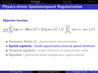Physics-driven Spatiotemporal Regularization for High-dimensional ...