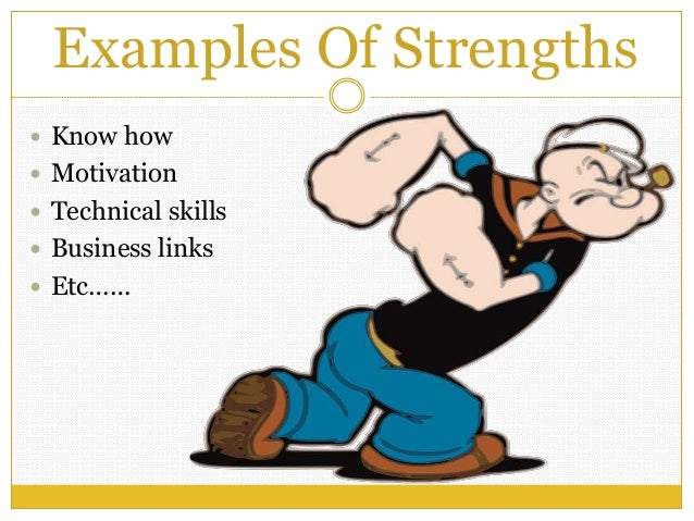 strength and weakness examples of strength and weakness