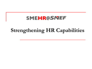 Strengthening HR Capabilities 
