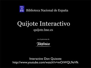 Interactive Don Quixote
http://www.youtube.com/watch?v=mOiWQL9eVfk
 