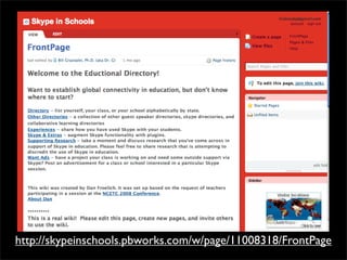 http://skypeinschools.pbworks.com/w/page/11008318/FrontPage
 