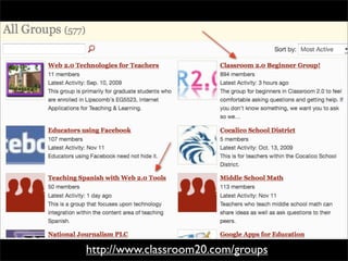 http://www.classroom20.com/groups
 