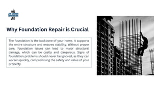 Strengthening Your Home’s Core With Expert Foundation Repair Solutions.pptx