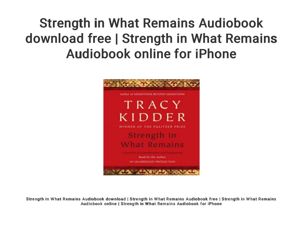 Strength in What Remains Audiobook download free Strength in What