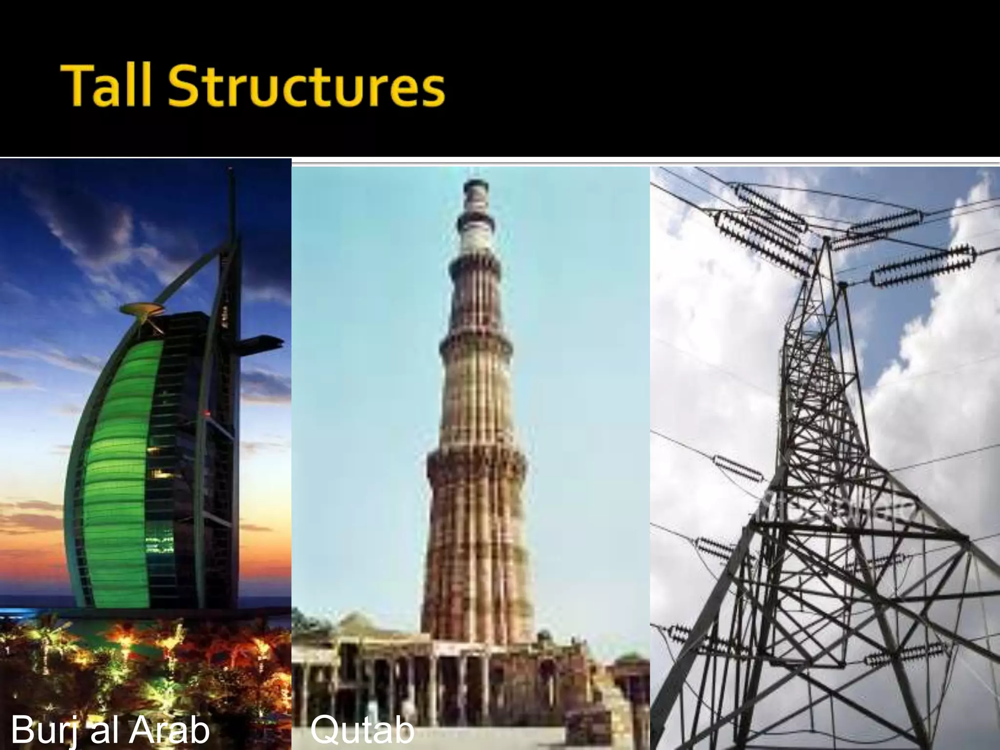 Burj al Arab

Qutab

 