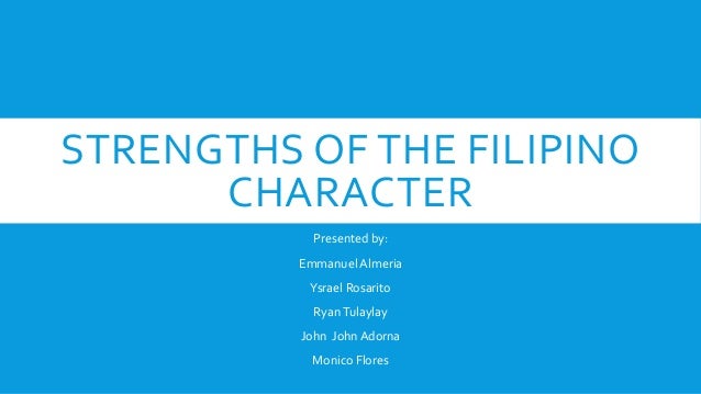 strength of filipino character essay