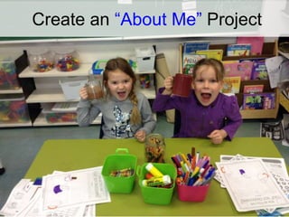 Create an “About Me” Project
 