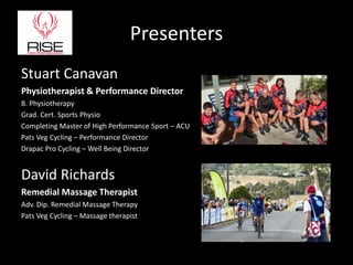 Presenters
Stuart Canavan
Physiotherapist & Performance Director
B. Physiotherapy
Grad. Cert. Sports Physio
Completing Mas...