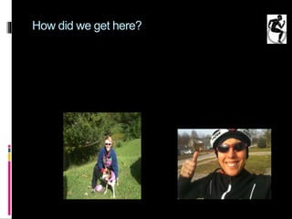 How did we get here?
 