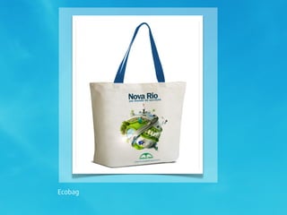 Ecobag
 