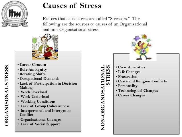 The causes of stress