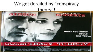 Understand Your Brain
Mohammad Tawfik
#WikiCourses
http://WikiClourses.WikiSpaces.com
We get derailed by “conspiracy
theory”!
 