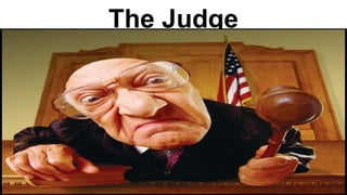 Positive Thinking: Know your #WikiCourses
The Judge
 