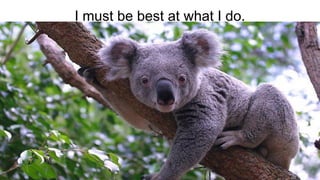 Positive Thinking: Know your #WikiCourses
I must be best at what I do.
 