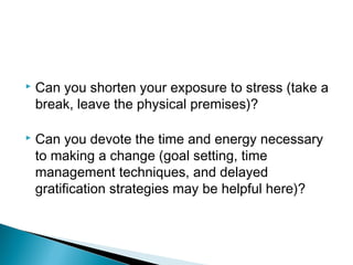 Stress and its management   