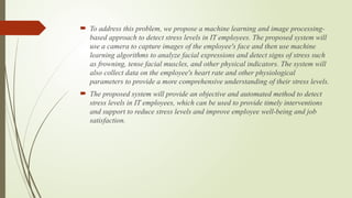 STRESS DETECTION OF AN IT EMPLOYEE USING MACHINE LEARNING AND IMAGE ...