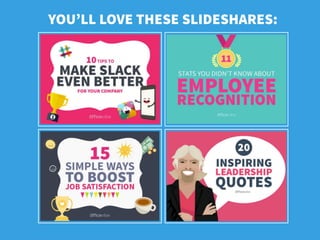 YOU’LL LOVE THESE SLIDESHARES:
 