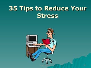35 Tips to Reduce Your Stress 