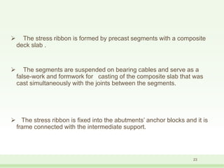 Structural Building Ribbon Stress ribbon-bridges | PPTX