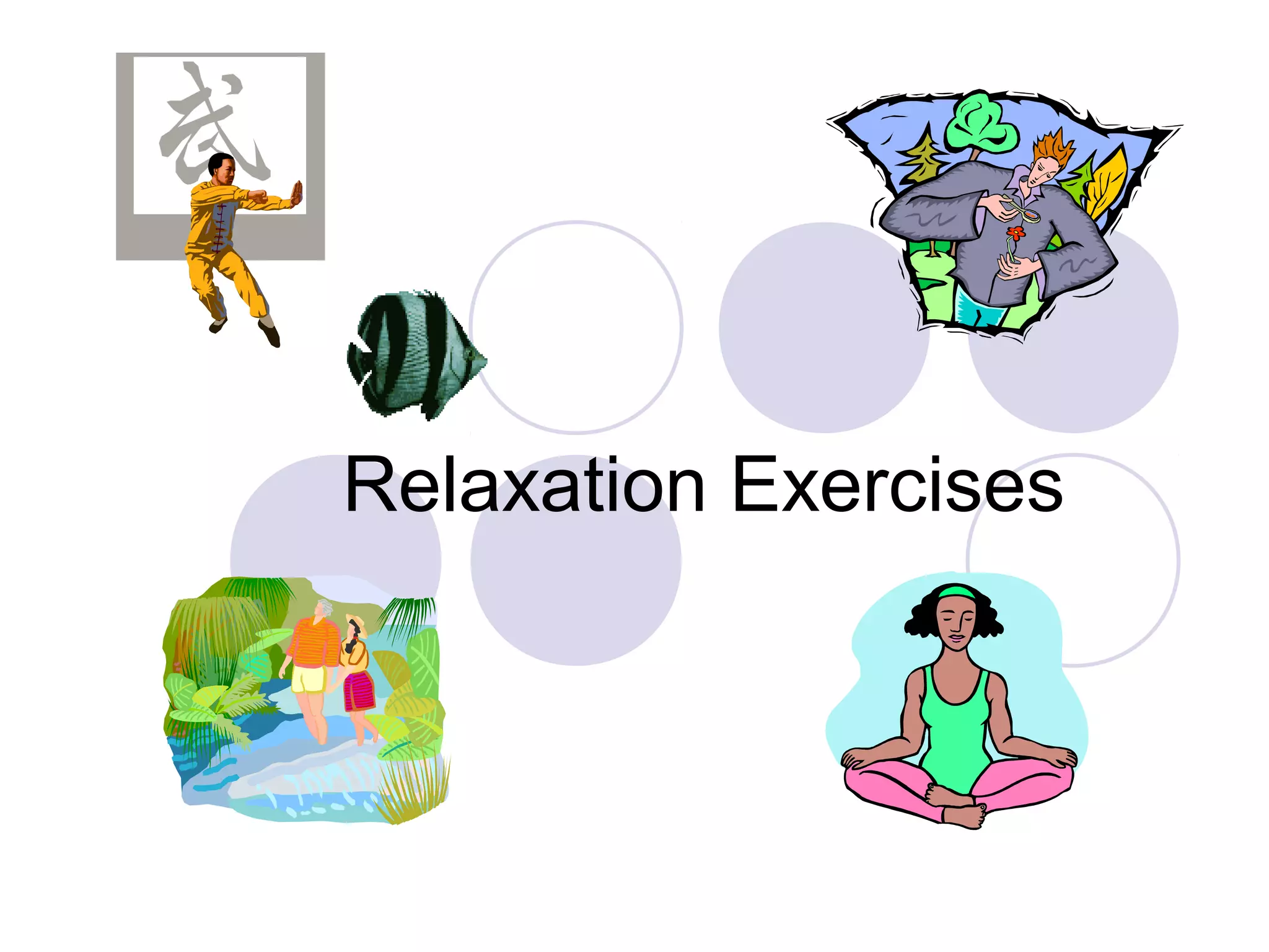 Relaxation Exercises
 
