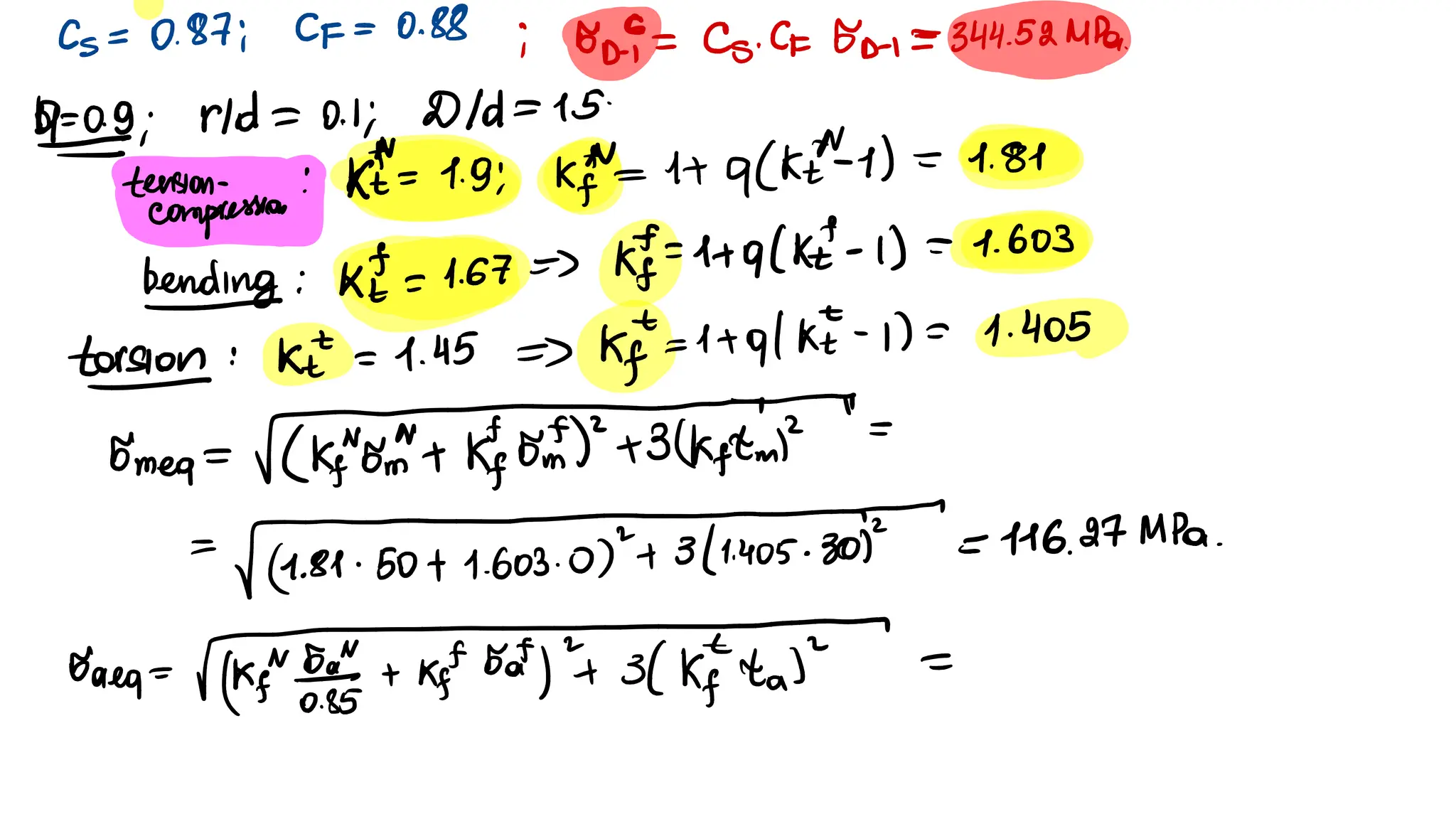 CS
-
O
.87;
CF
-0.88;
$
B.C=
CS
.CE
BA
-1E
344.52
MPa
09; PId
=
01: DId
-15
tension
-
КЕ= 1.д, 1+*=++ ф(ĸё
Nл)
= 1.89
co
тpressон
Dending ; К
E
= 1.67 =) K
5F=1+Q(KE
() =
1,603
I
orsion
.
Ke =1.45 =
J
FF
-1+Q/КE-17=
1.-405
O
'mea=V
(
RN8MI4
К
Eб)'+3(ĸй
С
mp
I
T
Г
(1.81-Б0+1б03 о
r+
3(1-4о5-зо%=нь. дэмРа.
бала-
(ĸ.
M-8.8,"+
49
F
б
ax)4
3
CKIta)
=
 
