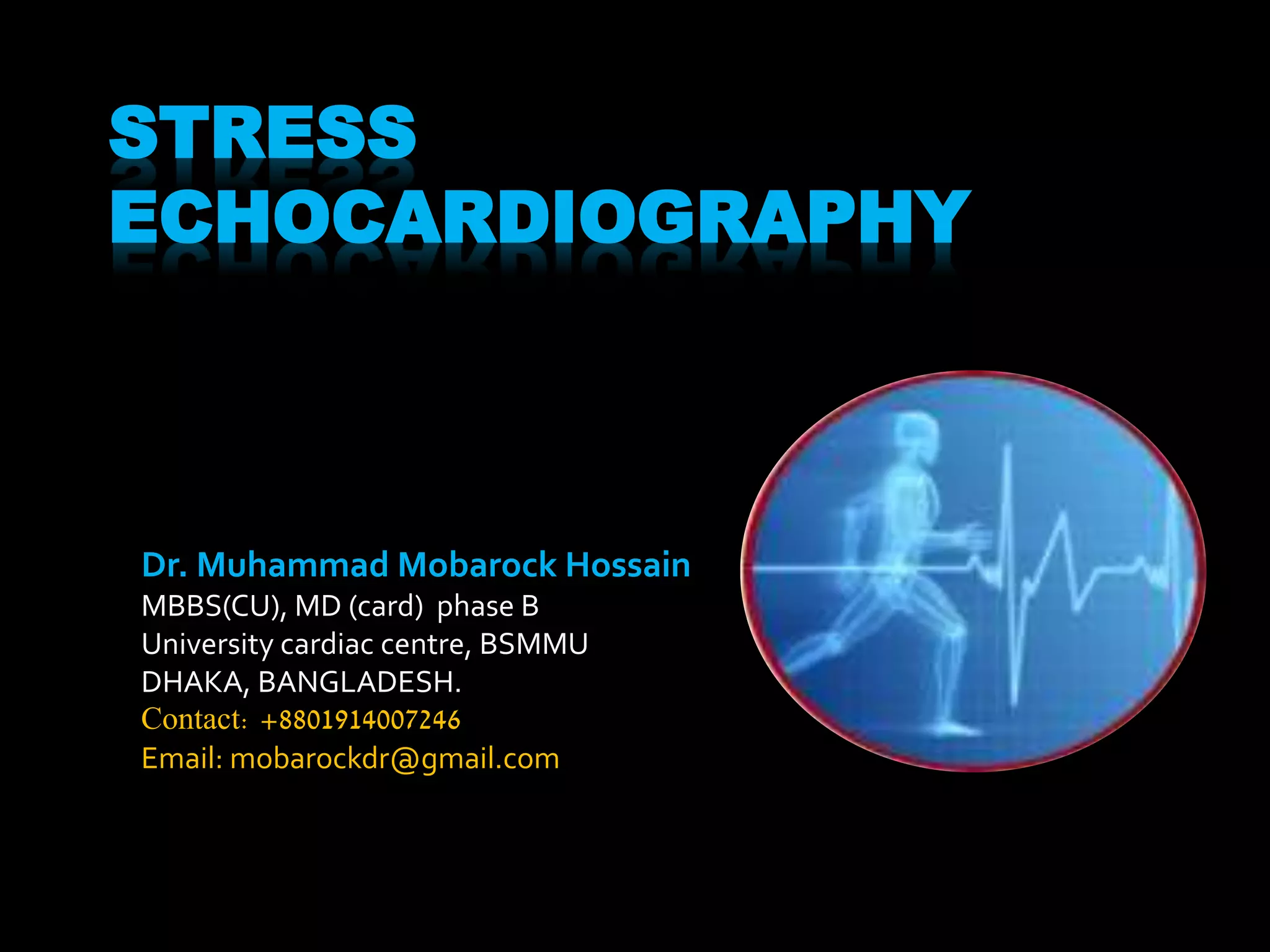 Stress echocardiography | PPTX
