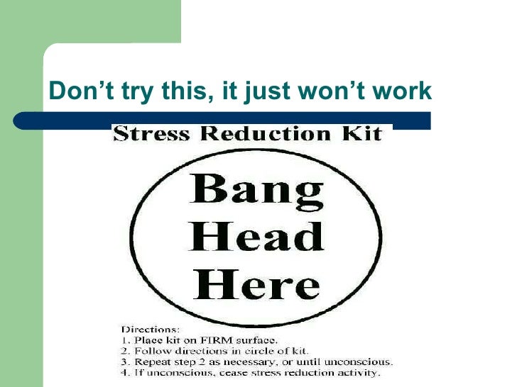 stressed out