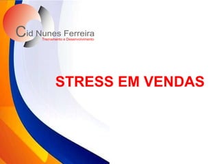 STRESS EM VENDAS 