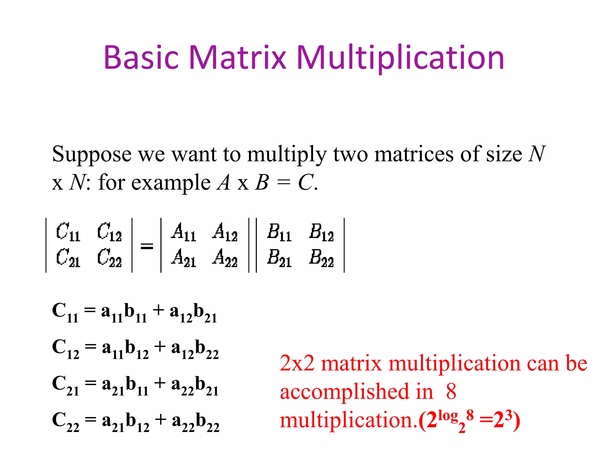 Stressen's matrix multiplication