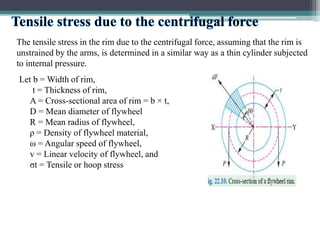 The tensile stress in the rim due to the centrifugal force, assuming that the rim is
unstrained by the arms, is determined...