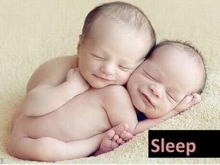 Sleep
 