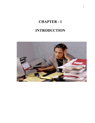 1




 CHAPTER - 1

INTRODUCTION
 