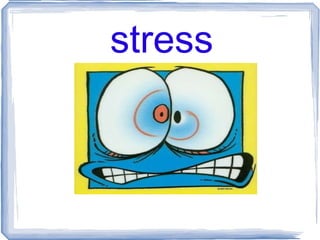 stress 