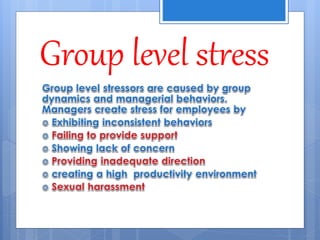 Group level stress
 