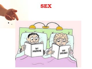 SEX


• .
 