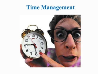 Time Management 
 