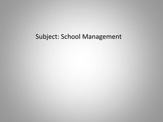 Subject: School Management
 