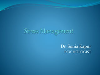 Dr. Sonia Kapur
PSYCHOLOGIST
 