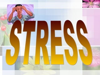STRESS 