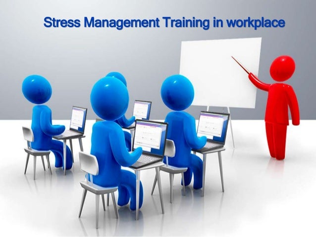 stress management at workplace