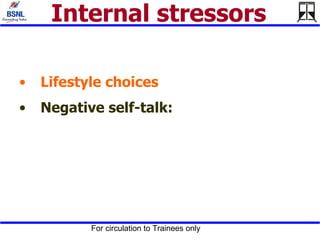 Internal stressors   Lifestyle choices   Negative self-talk:   