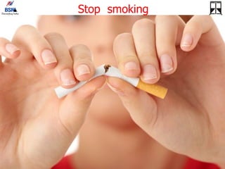 Stop  smoking 