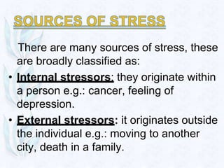 • Developmental stressors: it occurs at
  predictable times throughout an
  individual‘s life. e.g.: child- beginning of
 ...
