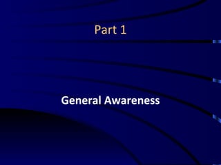 Part 1 General Awareness 