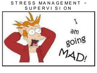Stress Management – Supervision 