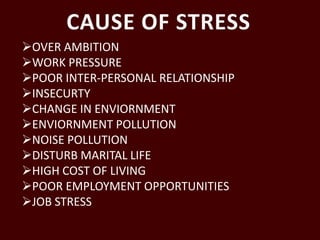 CAUSE OF STRESSOVER AMBITION